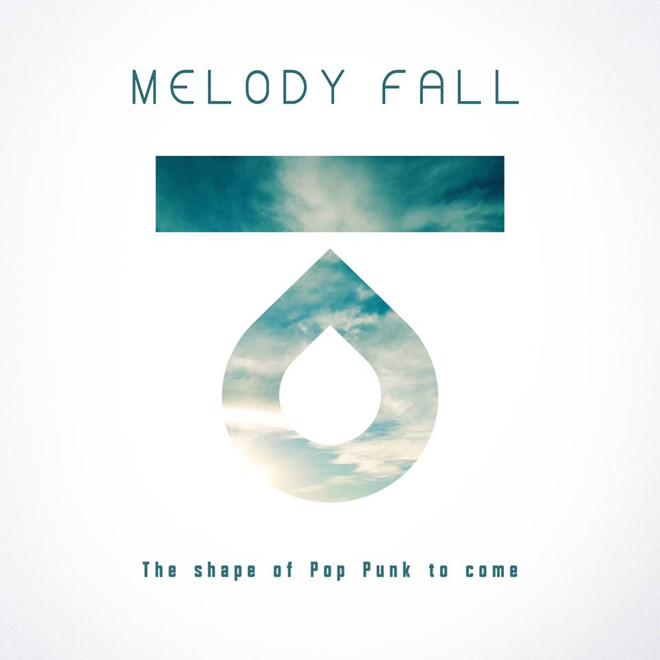 Melody Fall The Shape Of Pop Punk To Come